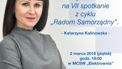Zapraszamy na debatę z cyklu „Radom Samorządny” z Katarzyną Kalinowską.