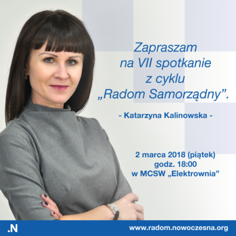 Zapraszamy na debatę z cyklu „Radom Samorządny” z Katarzyną Kalinowską.